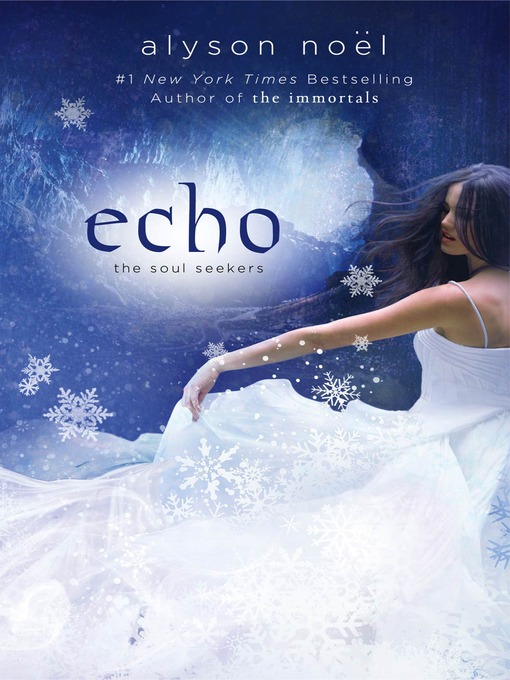 Title details for Echo by Alyson Noël - Available